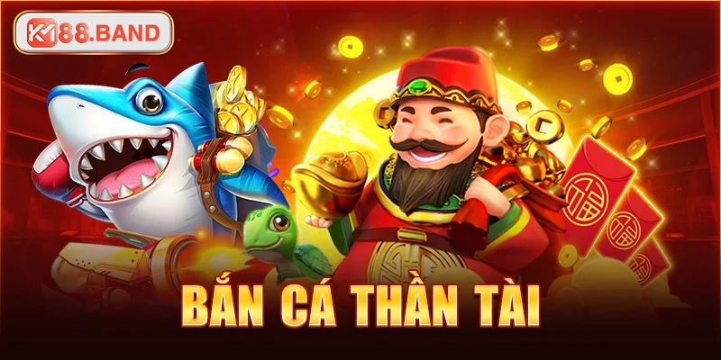 ban-ca-than-tai